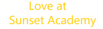 Love at Sunset Academy banner